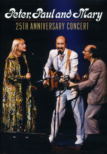 PETER, PAUL & MARY - DVD-25TH ANNIVERSARY CONCERT