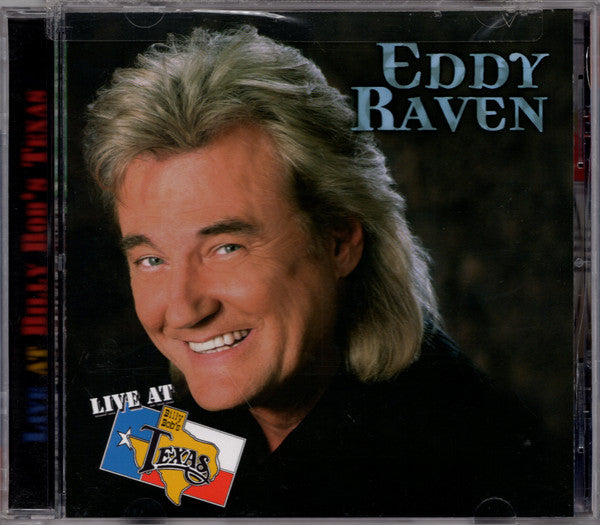RAVEN, EDDY - LIVE AT BILLY BOBS TEXAS