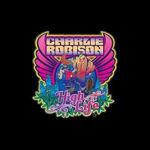 ROBISON, CHARLIE - HIGH LIFE