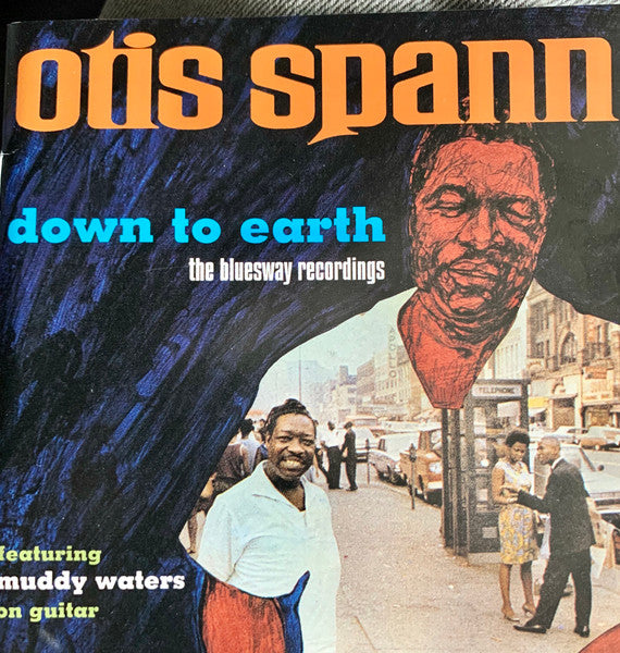 SPANN, OTIS - DOWN TO EARTH - THE BLUESWAY RECORDINGS