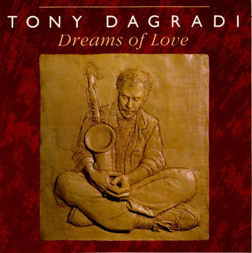 DAGRADI, TONY - DREAMS OF LOVE