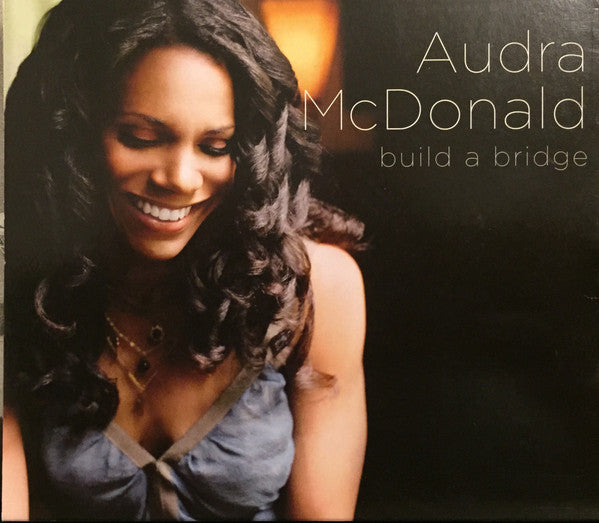MCDONALD, AUDRA - BUILD A BRIDGE