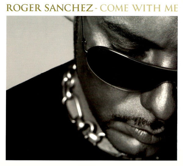 SANCHEZ, ROGER - COME WITH ME