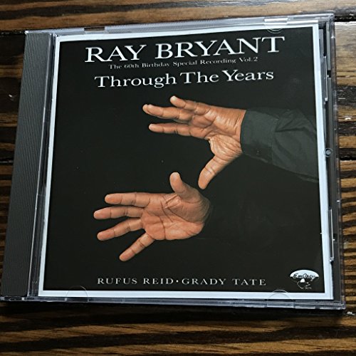BRYANT, RAY - THROUGH THE YEARS VOL 2