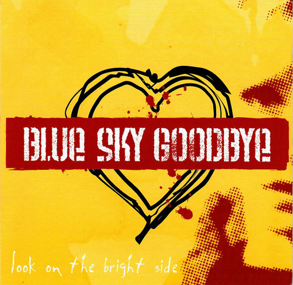 BLUE SKY GOODBYE - LOOK ON THE BRIGHT SIDE
