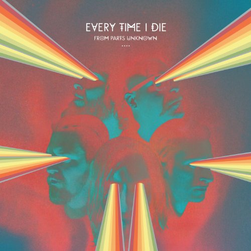 EVERY TIME I DIE - FROM PARTS UNKNOWN