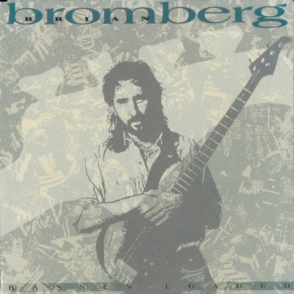 BROMBERG, BRIAN - BASSES LOADED