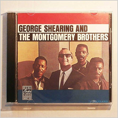 SHEARING, GEORGE - GEORGE SHEARING AND THE MONTGOMERY BROTHERS