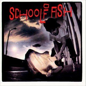 SCHOOL OF FISH - SCHOOL OF FISH