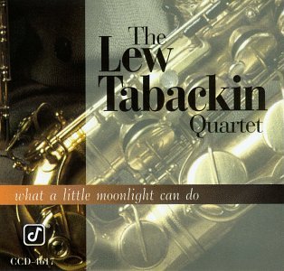 TABACKIN, LEW - WHAT A LITTLE MOONLIGHT CAN DO
