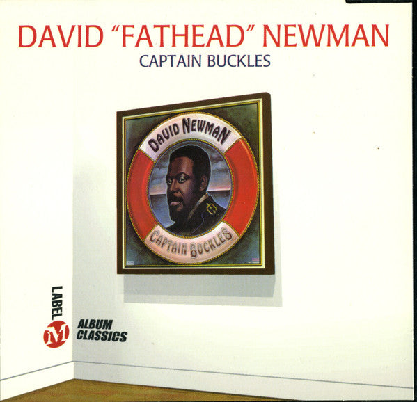 NEWMAN, DAVID FATHEAD - CAPTAIN BUCKLES