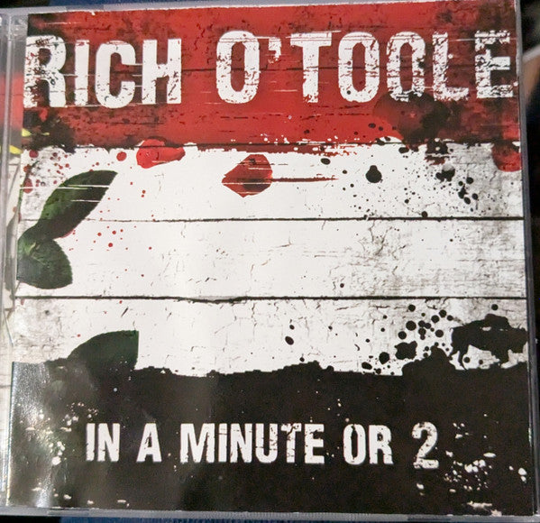 O'TOOLE, RICH - IN A MINUTE OR 2