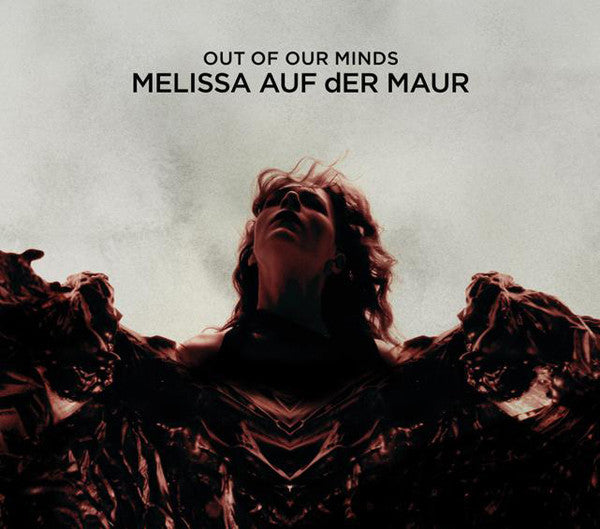 AUF DER MAUR, MELISSA - OUT OF OUR MINDS