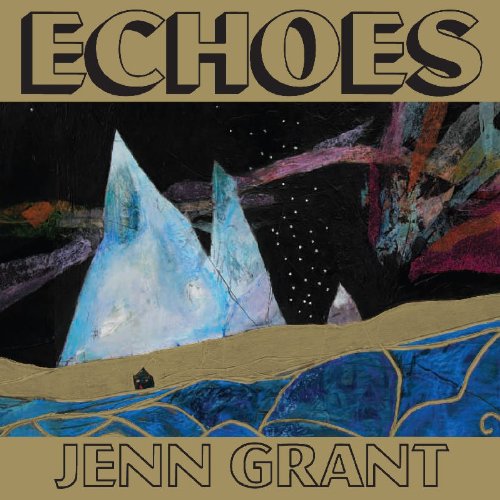GRANT, JENN - ECHOES
