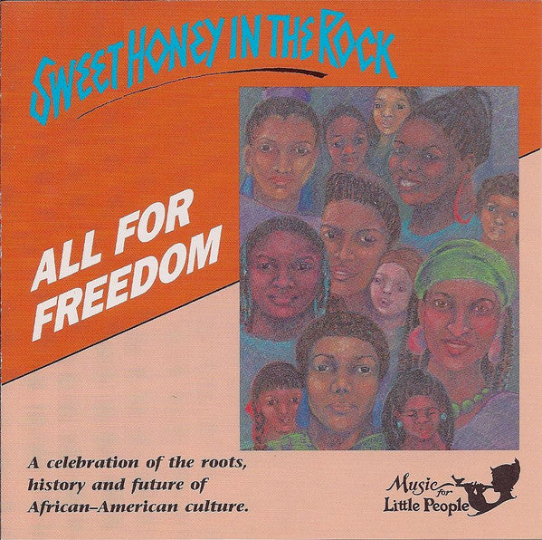 SWEET HONEY IN THE ROCK - ALL FOR FREEDOM