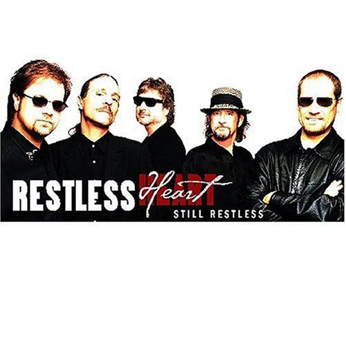 RESTLESS HEART - STILL RESTLESS