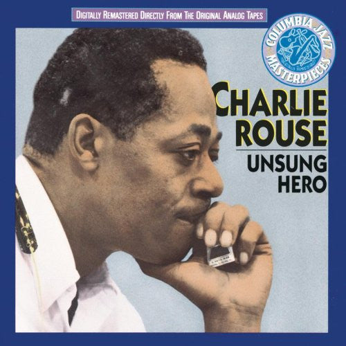 ROUSE, CHARLIE - UNSUNG HERO