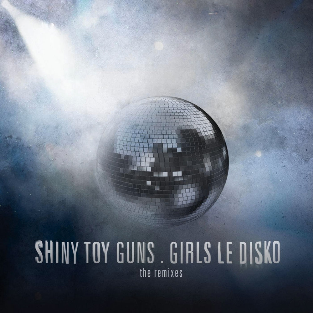 SHINY TOY GUNS - GIRLS LE DISKO