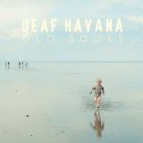 DEAF HAVANA - OLD SOULS