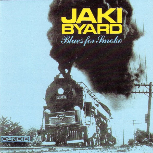 BYARD, JAKI - BLUES FOR SMOKE