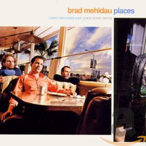 MEHLDAU, BRAD - PLACES