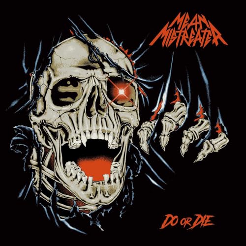 MEAN MISTREATER - DO OR DIE