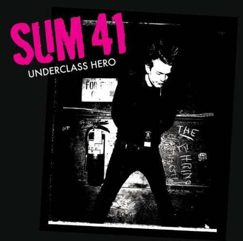 SUM 41 - UNDERCLASS HERO