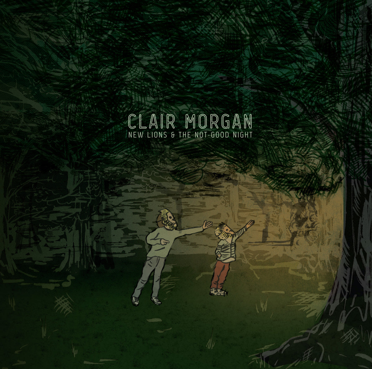 MORGAN, CLAIR - NEW LIONS AND THE NOT-GOOD NIGHT