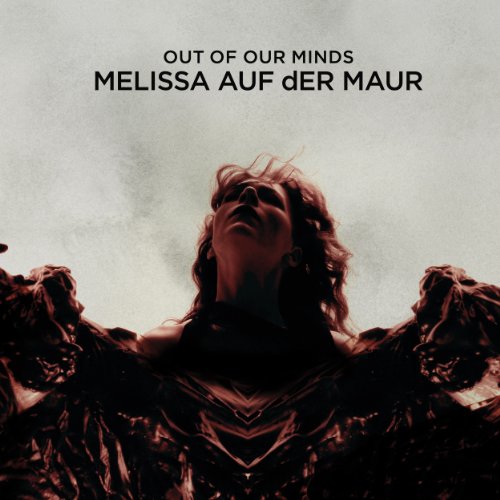 AUF DER MAUR, MELISSA - OUT OF OUR MINDS (DIGI)