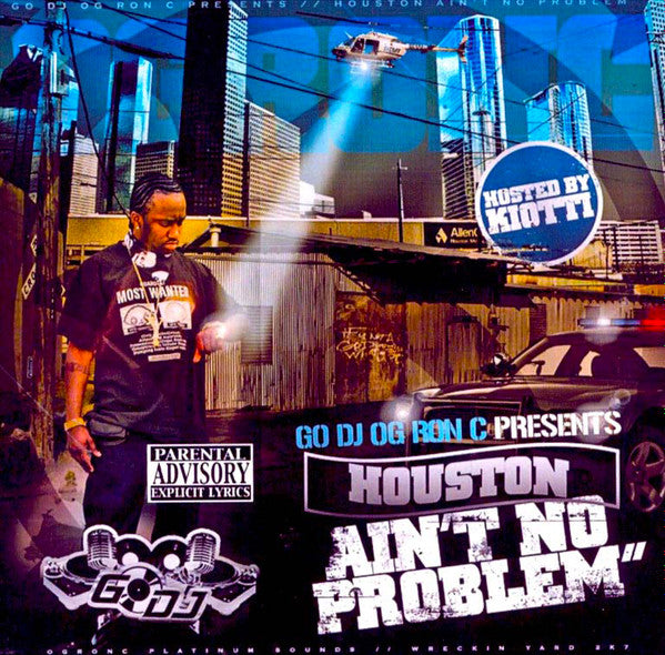 OG RON C - HOUSTON AIN'T NO PROBLEM
