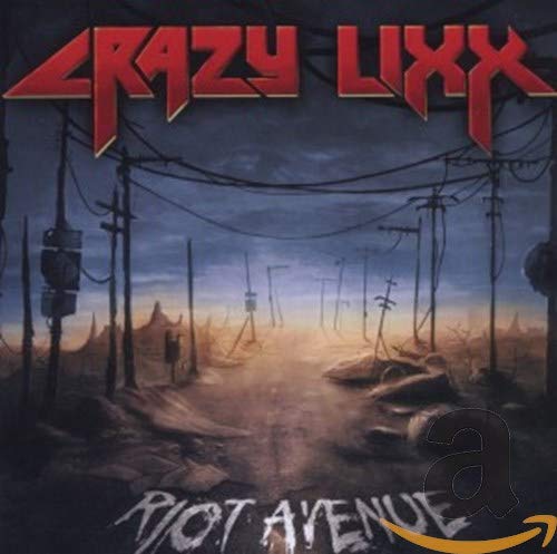 CRAZY LIXX - RIOT AVENUE