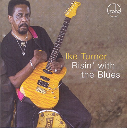 TURNER, IKE - RISIN' WITH THE BLUES