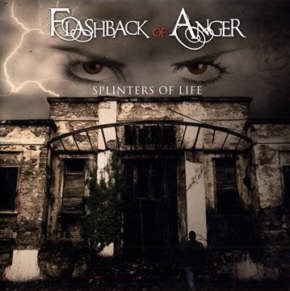 FLASHBACK OF ANGER - SPLINTERS OF LIFE