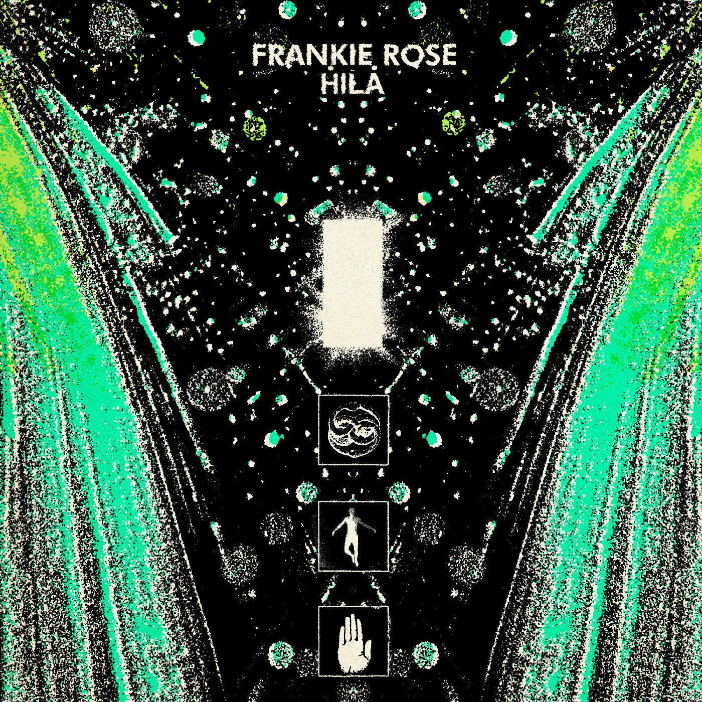 ROSE, FRANKIE - HILA (ULTRA CLEAR & GREEN COLOR IN COLOR VINYL)