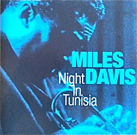 DAVIS, MILES - NIGHT IN TUNISIA