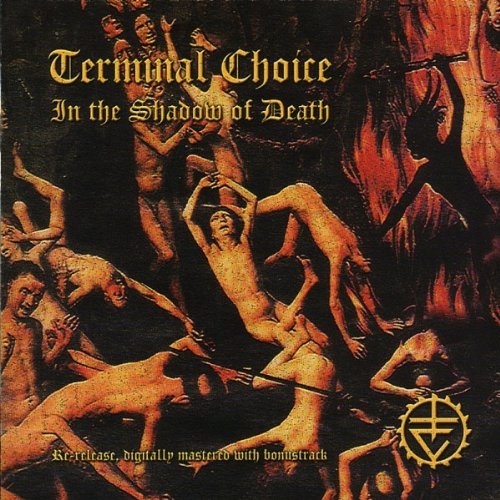 TERMINAL CHOICE - IN THE SHADOW OF DEATH