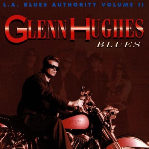 HUGHES, GLENN (DEEP PURPLE) - BLUES