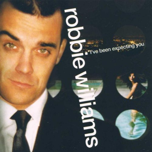 WILLIAMS, ROBBIE - IVE BEEN EXPECTING YOU