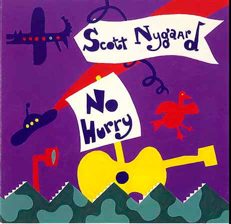 NYGAARD, SCOTT - NO HURRY