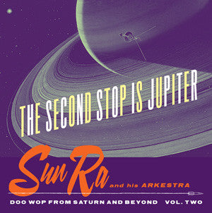 SUN RA - SECOND STOP IS JUPITER