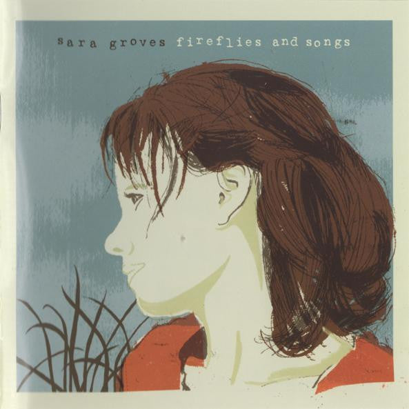 GROVES, SARA - FIREFLIES & SONGS