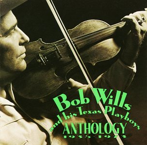 WILLS, BOB & HIS TEXAS PLAYBOYS - NEW BOB & HIS TEXAS PLAYBOYS WILLS - ANTHOLOGY (1935-73) (CD)