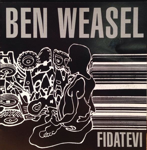 WEASEL, BEN - FIDATEVI