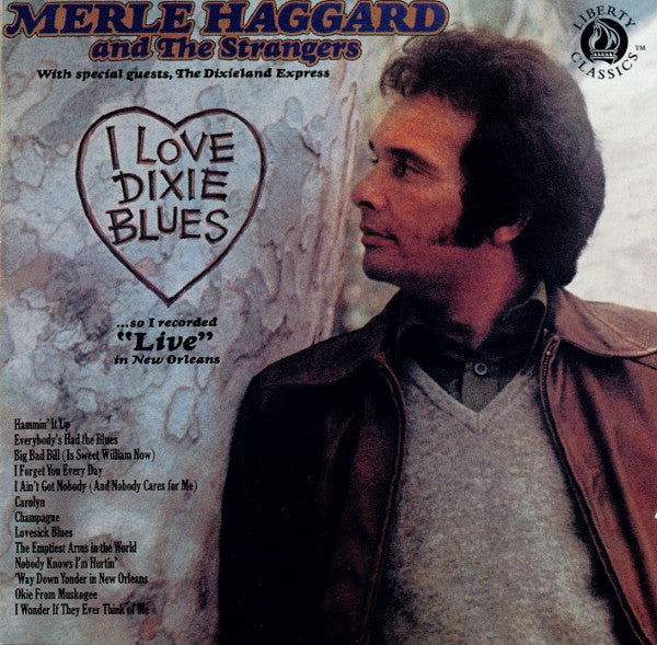 HAGGARD, MERLE - I LOVE DIXIE BLUES-LIVE