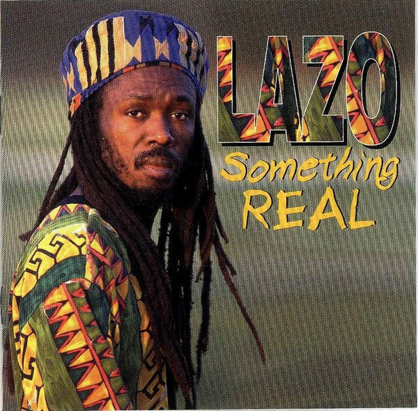 LAZO - SOMETHING REAL