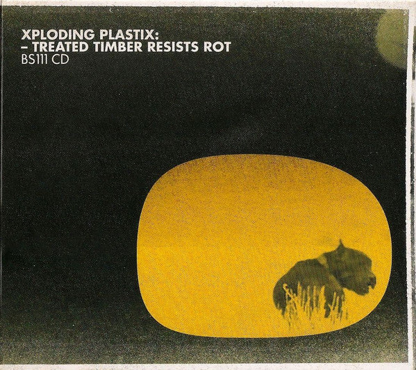 XPLODING PLASTIX - TREATED TIMBER RESISTS ROT