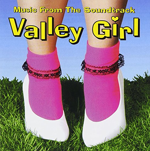 SNDTRK - VALLEY GIRL SOUNDTRACK