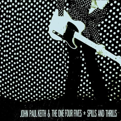 JOHN PAUL KEITH - SPILLS AND THRILLS (CD)