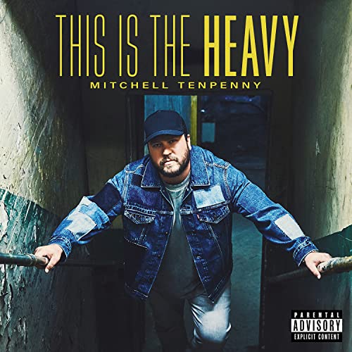 MITCHELL TENPENNY - THIS IS THE HEAVY (CD)