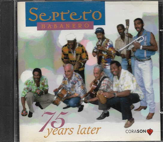 SEPTETO HABANERO - 75 YEARS LATER